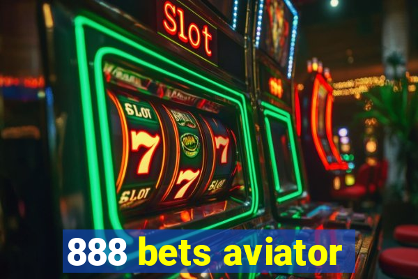 888 bets aviator